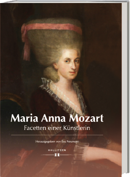 Maria Anna Mozart – Facetten einer Künstlerin