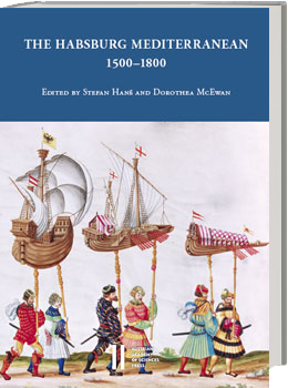 The Habsburg Mediterranean 1500–1800