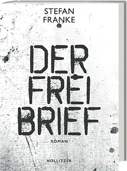 Stefan Franke – Der Freibrief